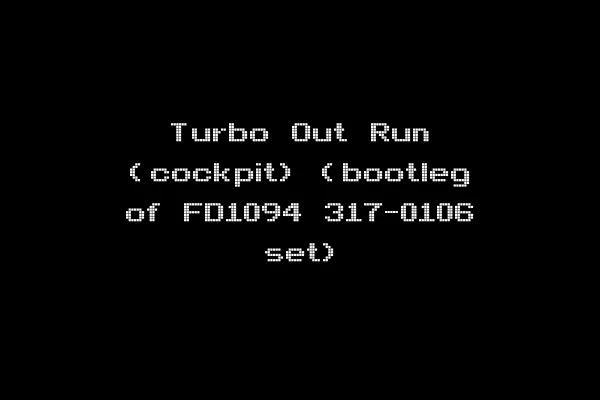 Turbo Out Run (cockpit) (bootleg of FD1094 317-0106 set)