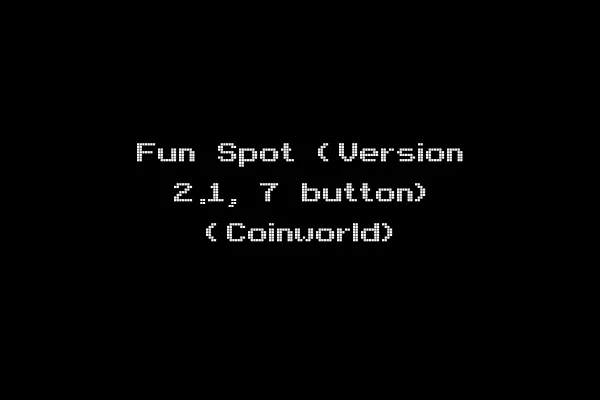 Fun Spot (Version 2.1, 7 button) (Coinworld)