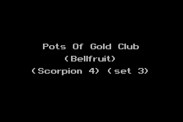 Pots Of Gold Club (Bellfruit) (Scorpion 4) (set 3)