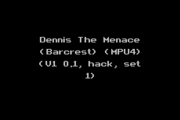 Dennis The Menace (Barcrest) (MPU4) (V1 0.1, hack, set 1)