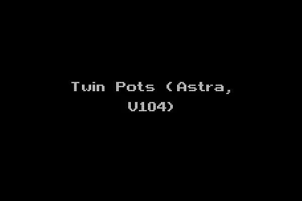 Twin Pots (Astra, V104)