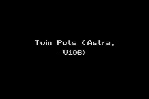 Twin Pots (Astra, V106)