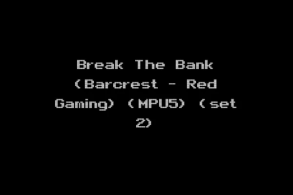 Break The Bank (Barcrest - Red Gaming) (MPU5) (set 2)