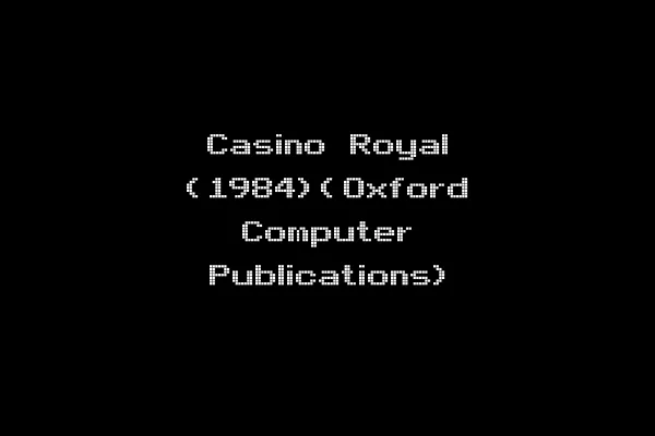 Casino Royal (1984)(Oxford Computer Publications)