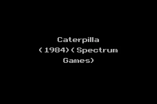 Caterpilla (1984)(Spectrum Games)