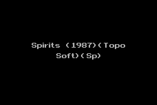 Spirits (1987)(Topo Soft)(Sp)