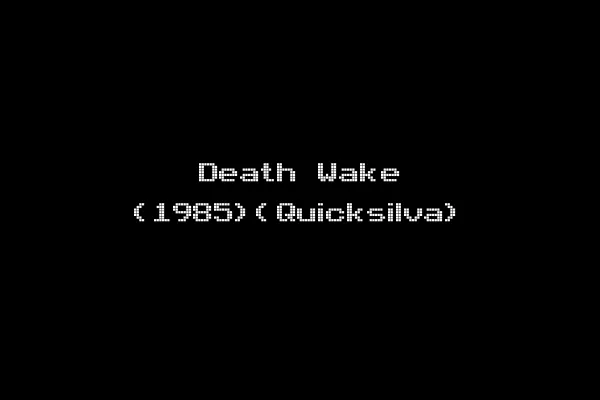 Death Wake (1985)(Quicksilva)