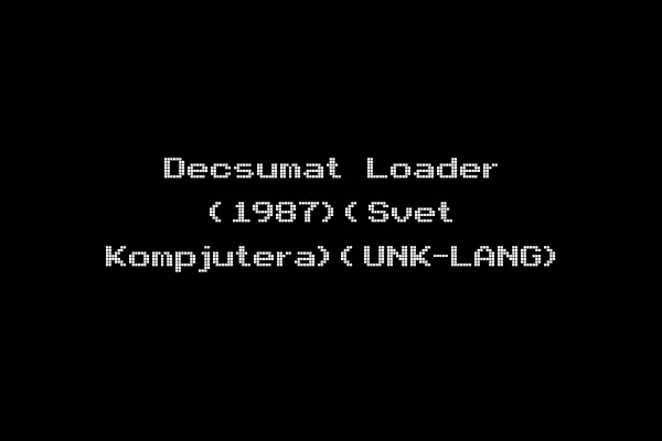 Decsumat Loader (1987)(Svet Kompjutera)(UNK-LANG)
