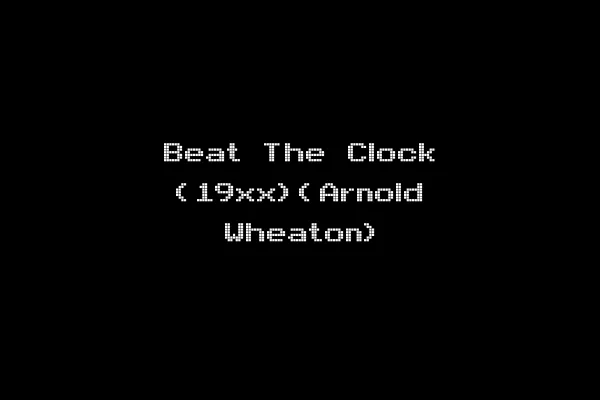 Beat The Clock (19xx)(Arnold Wheaton)