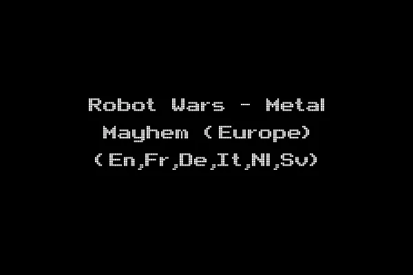Robot Wars - Metal Mayhem (Europe) (En,Fr,De,It,Nl,Sv)