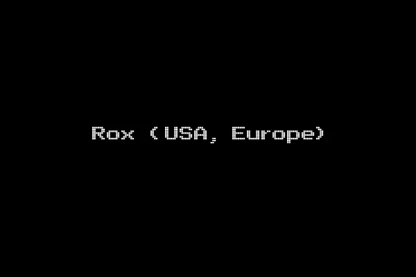 Rox (USA, Europe)