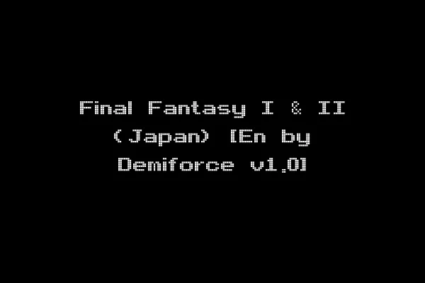 Final Fantasy I & II (Japan) [En by Demiforce v1.0]