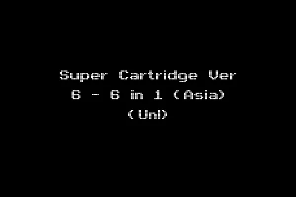 Super Cartridge Ver 6 - 6 in 1 (Asia) (Unl)
