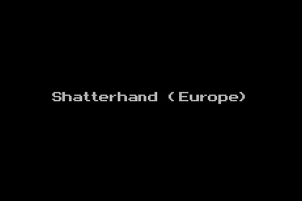 Shatterhand (Europe)