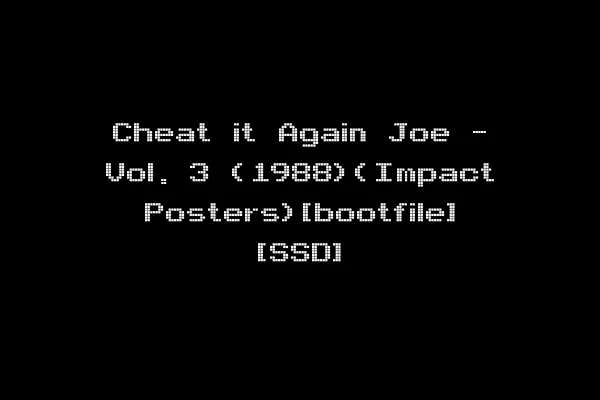 Cheat it Again Joe - Vol. 3 (1988)(Impact Posters)[bootfile] [SSD]