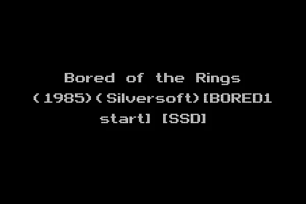 Bored of the Rings (1985)(Silversoft)[BORED1 start] [SSD]