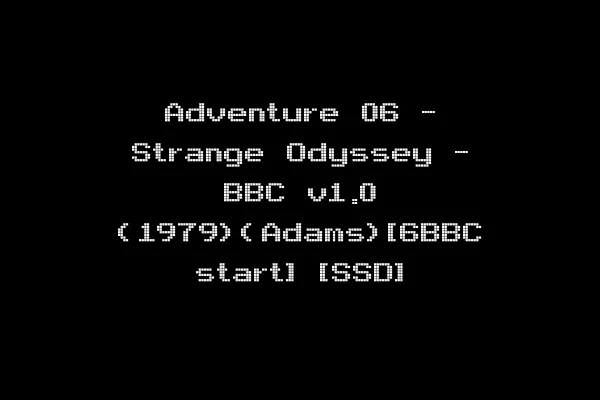 Adventure 06 - Strange Odyssey - BBC v1.0 (1979)(Adams)[6BBC start] [SSD]