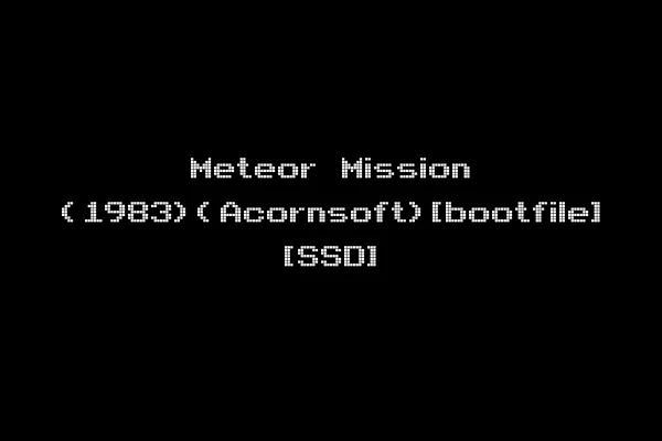 Meteor Mission (1983)(Acornsoft)[bootfile] [SSD]