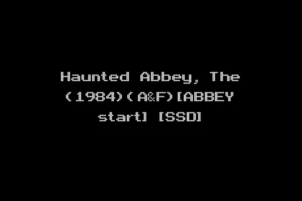 Haunted Abbey, The (1984)(A&F)[ABBEY start] [SSD]