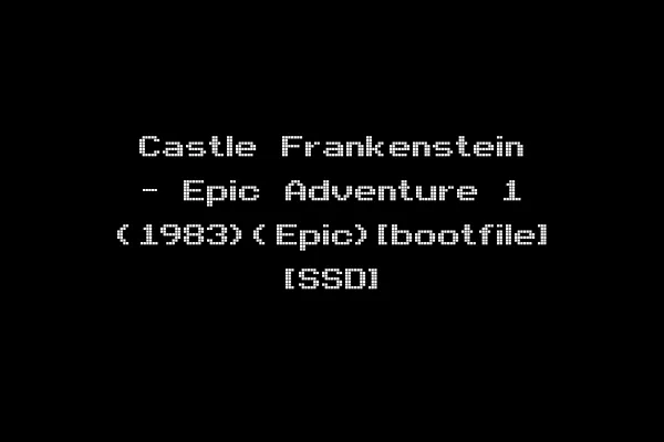 Castle Frankenstein - Epic Adventure 1 (1983)(Epic)[bootfile] [SSD]