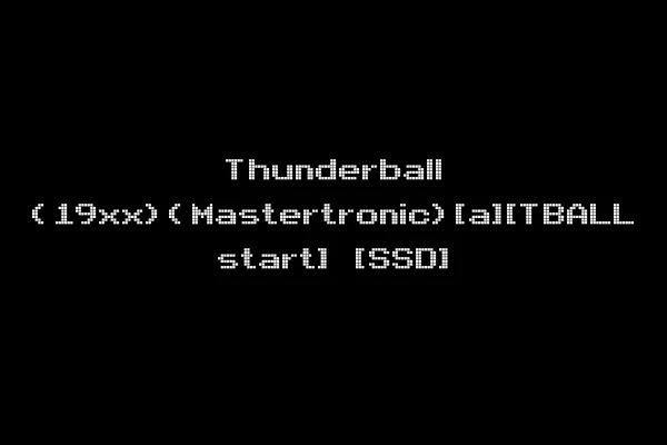 Thunderball (19xx)(Mastertronic)[a][TBALL start] [SSD]