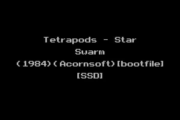 Tetrapods - Star Swarm (1984)(Acornsoft)[bootfile] [SSD]