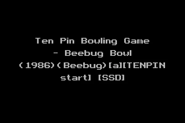 Ten Pin Bowling Game - Beebug Bowl (1986)(Beebug)[a][TENPIN start] [SSD]