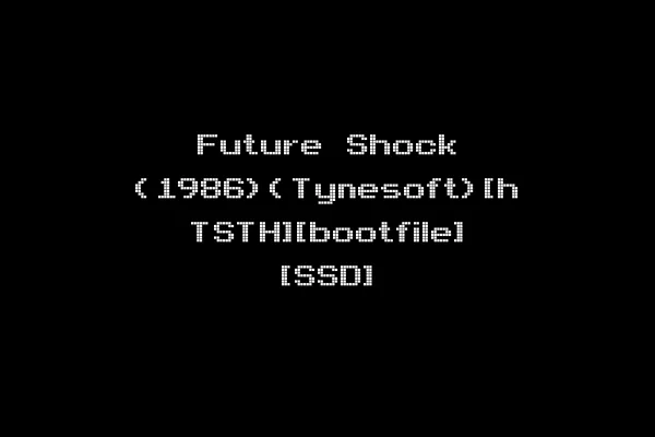 Future Shock (1986)(Tynesoft)[h TSTH][bootfile] [SSD]