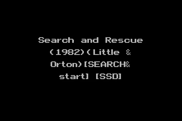 Search and Rescue (1982)(Little & Orton)[SEARCH& start] [SSD]