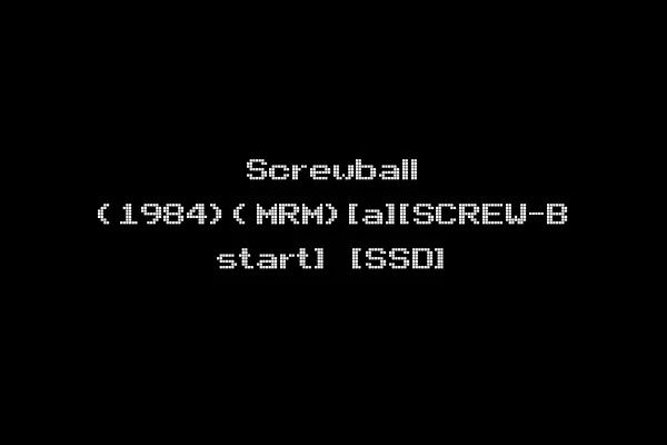 Screwball (1984)(MRM)[a][SCREW-B start] [SSD]