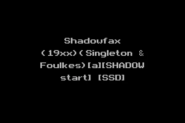 Shadowfax (19xx)(Singleton & Foulkes)[a][SHADOW start] [SSD]