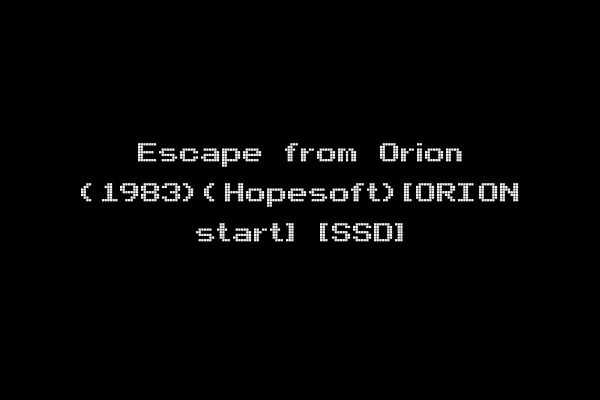 Escape from Orion (1983)(Hopesoft)[ORION start] [SSD]