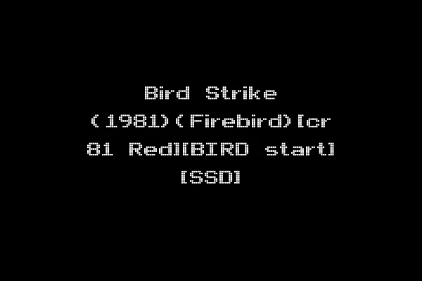 Bird Strike (1981)(Firebird)[cr 81 Red][BIRD start] [SSD]