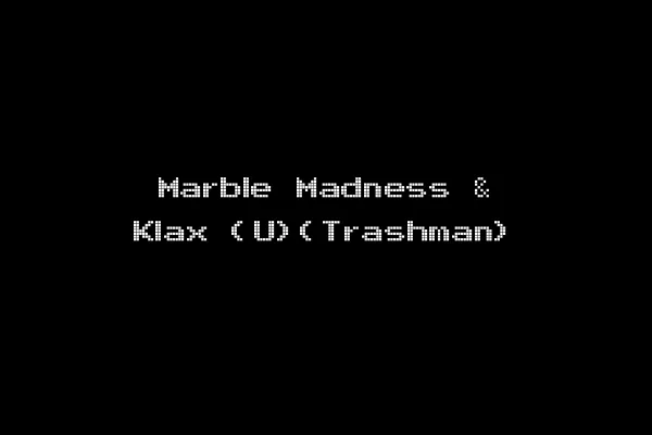 Marble Madness & Klax (U)(Trashman)