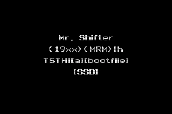 Mr. Shifter (19xx)(MRM)[h TSTH][a][bootfile] [SSD]