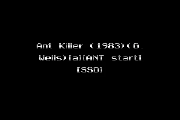 Ant Killer (1983)(G. Wells)[a][ANT start] [SSD]