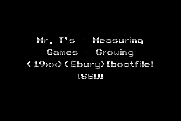 Mr. T's - Measuring Games - Growing (19xx)(Ebury)[bootfile] [SSD]