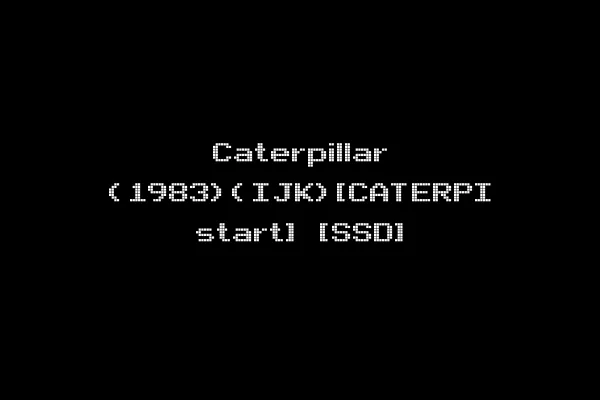Caterpillar (1983)(IJK)[CATERPI start] [SSD]