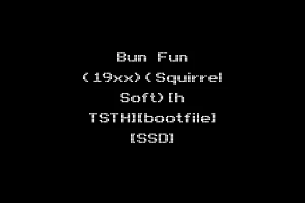 Bun Fun (19xx)(Squirrel Soft)[h TSTH][bootfile] [SSD]