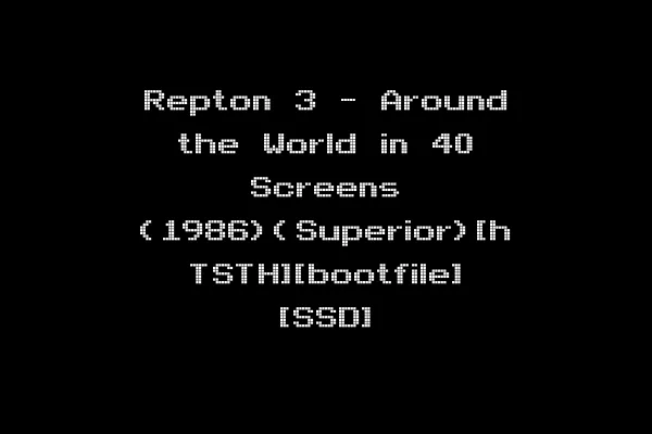 Repton 3 - Around the World in 40 Screens (1986)(Superior)[h TSTH][bootfile] [SSD]