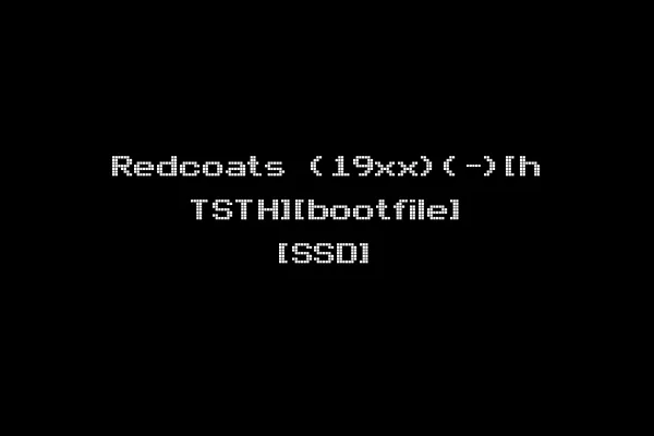 Redcoats (19xx)(-)[h TSTH][bootfile] [SSD]