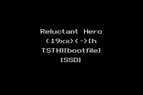 Reluctant Hero (19xx)(-)[h TSTH][bootfile] [SSD]