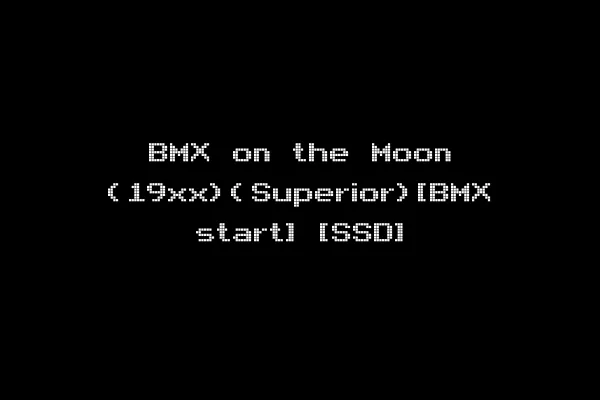 BMX on the Moon (19xx)(Superior)[BMX start] [SSD]