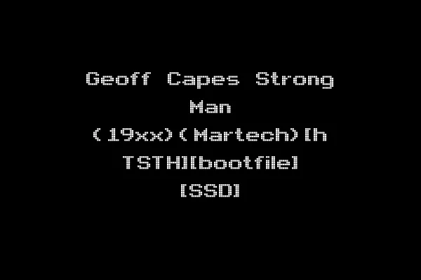 Geoff Capes Strong Man (19xx)(Martech)[h TSTH][bootfile] [SSD]