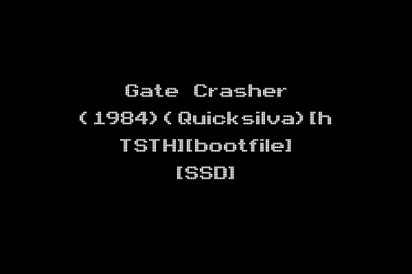 Gate Crasher (1984)(Quicksilva)[h TSTH][bootfile] [SSD]