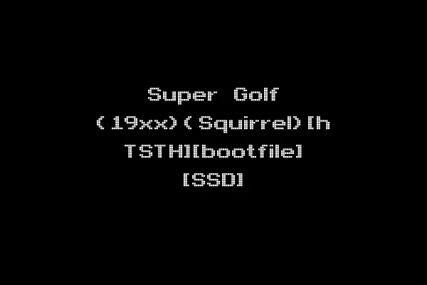 Super Golf (19xx)(Squirrel)[h TSTH][bootfile] [SSD]