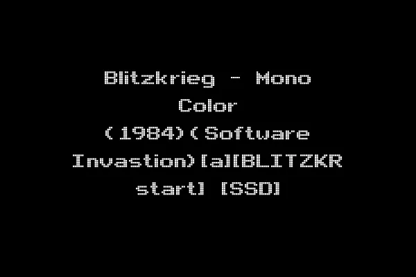 Blitzkrieg - Mono Color (1984)(Software Invastion)[a][BLITZKR start] [SSD]