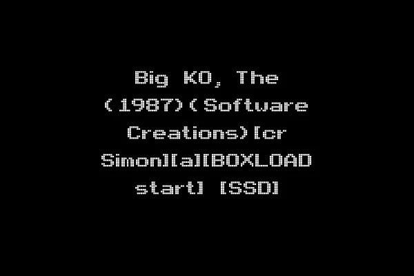 Big KO, The (1987)(Software Creations)[cr Simon][a][BOXLOAD start] [SSD]