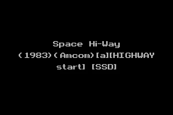 Space Hi-Way (1983)(Amcom)[a][HIGHWAY start] [SSD]
