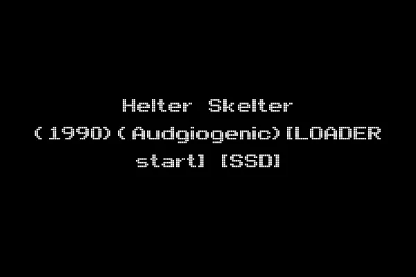 Helter Skelter (1990)(Audgiogenic)[LOADER start] [SSD]